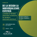 De la DESIGN la individualizare ESTETICĂ